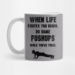 Do some pushups motivational quote Mug